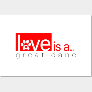 Dog Paw Print Design - Love is a Great Dane Posters and Art